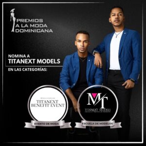 Marlon Mateo y Miguel de Jesús, nominados a los Premios de la Moda Dominicana 2023 por su destacado trabajo en Titanext Models