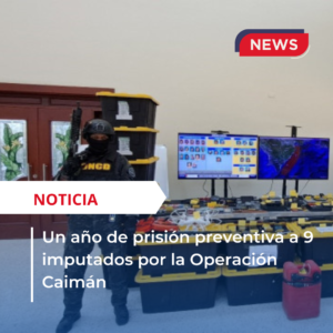 Un año de prisión preventiva a 9 imputados por la Operación Caimán
