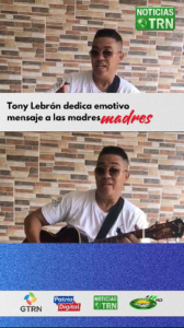 Tony Lebrón dedica emotivo mensaje a las madres