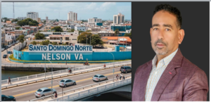 Nelson Va”: Una Nueva Esperanza para Santo Domingo Norte