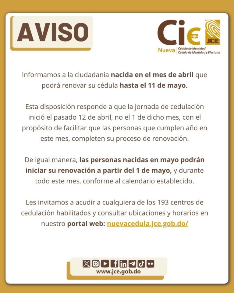JCE EXTENDE PLAZO PARA RENOVACIÓN DE CÉDULA A NACIDOS EN ABRIL HASTA EL 11 DE MAYO